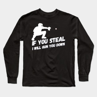 Stealing? I gun you down Long Sleeve T-Shirt